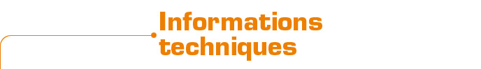 Informations techniques Informations techniques